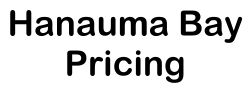 Hanauma Bay Pricing